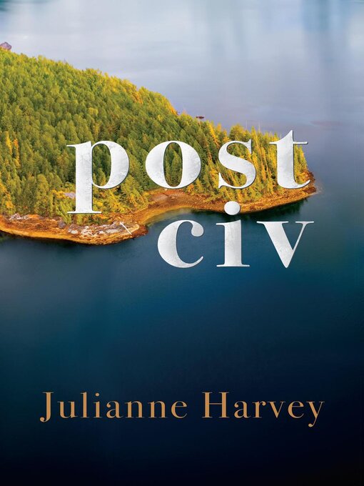 Title details for Post Civ by Julianne Harvey - Available